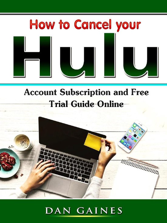 How to Cancel your Hulu Account Subscription and Free Trial Guide