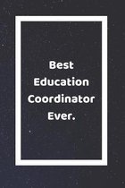 Best Education Coordinator Ever