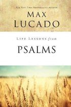 Life Lessons from Psalms A Praise Book for God's People
