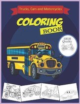 Cars.Trucks and Motorcycles Coloring Book