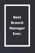 Best Branch Manager Ever