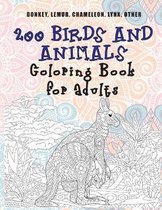 200 Birds and Animals - Coloring Book for adults - Donkey, Lemur, Chameleon, Lynx, other