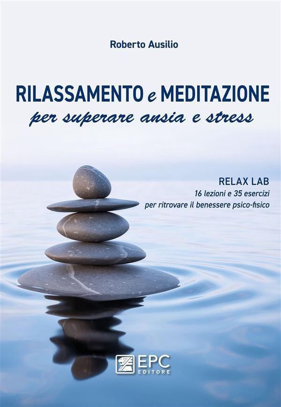 Meditazione e rilassamento per superare ansia e stress - cover