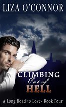 A Long Road to Love 4 - Climbing out of Hell