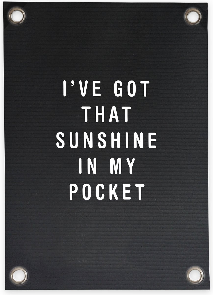 Villa Madelief Tuinposter Letterbord Sunshine in my Pocket - 70x100cm - Vinyl - Tuindecoratie - Schuttingposter - Tuindoek - Buitenposter voor in de tuin - Waterafstotend - Letterbord Collectie
