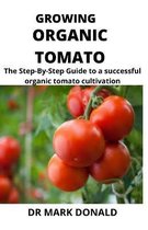 Growing Organic Tomato
