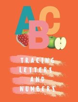 ABC Tracing Letters and Numbers: