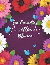 Ein Paradies voller Blumen