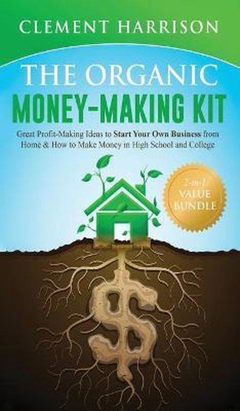The Organic Money Making Kit 2-in-1 Value Bundle - cover