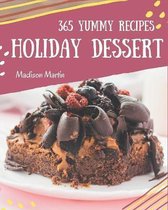 365 Yummy Holiday Dessert Recipes