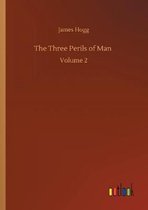 The Three Perils of Man