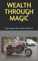 Wealth Through Magic