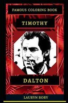 Timothy Dalton Famous Coloring Books- Timothy Dalton Famous Coloring Book