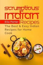 Scrumptious Indian Recipes