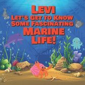 Levi Let's Get to Know Some Fascinating Marine Life!