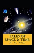 Tales of Space and Time Illustrated