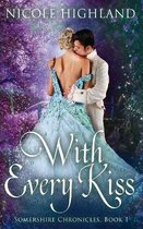 With Every Kiss