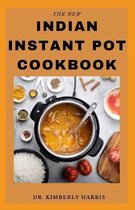 The New Indian Instant Pot Cookbook