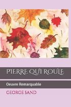 Pierre Qui Roule