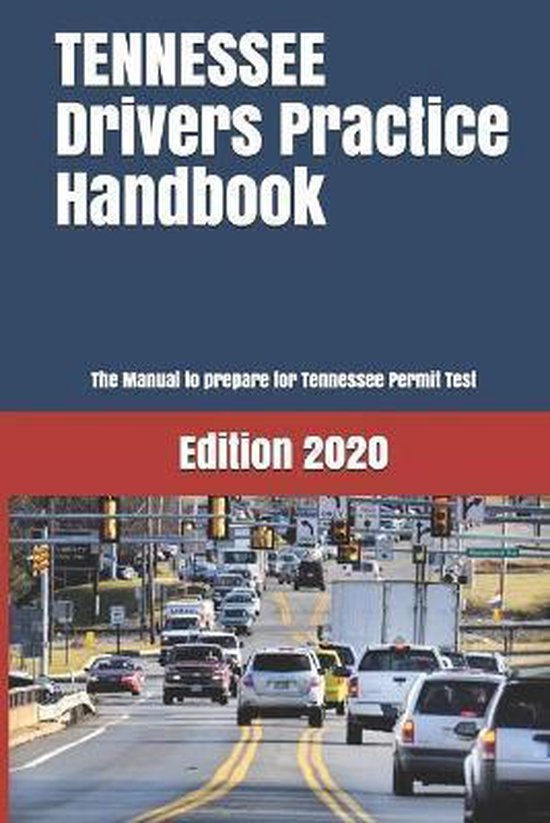 TENNESSEE Drivers Practice Handbook, Learner Editions 9781697528282