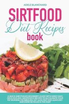 Sirtfood Diet Recipes Book