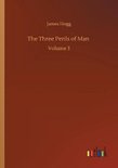 The Three Perils of Man