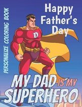 My Dad Is My Superhero