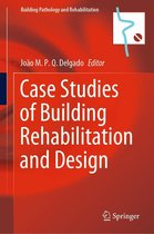 Building Pathology and Rehabilitation 19 - Case Studies of Building Rehabilitation and Design