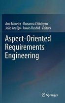 Aspect-Oriented Requirements Engineering
