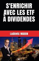 S'enrichir avec les ETF à dividendes