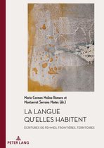 Documents pour l'Histoire des Francophonies 51 - La Langue qu’elles habitent