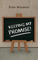 Keeping My Promise