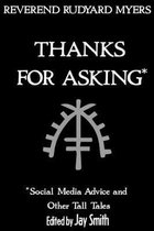 Thanks for Asking!