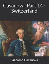 Casanova: Part 14 - Switzerland