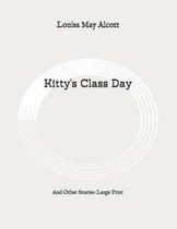 Kitty's Class Day: Other Stories