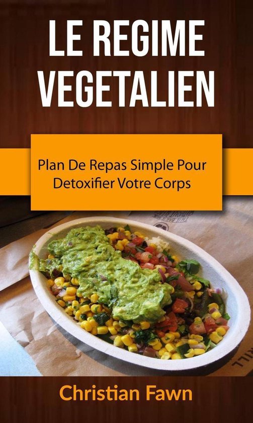 Foto: Cuisine g n ral sant et forme general le regime vegetalien plan de repas simple pour detoxifier votre corps