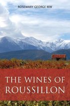 The Infinite Ideas Classic Wine Library-The wines of Roussillon