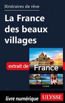 Guide de voyage - Itinéraires de rêve - La France des beaux villages