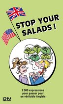 Hors collection - Stop your salads - 2 000 expressions anglaises et françaises