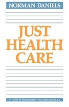Studies in Philosophy and Health Policy- Just Health Care