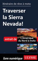 Itinéraire de rêve à moto - Traverser la Sierra Nevada !
