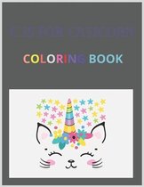 C IS FOR Caticorn: Caticorn Coloring Book