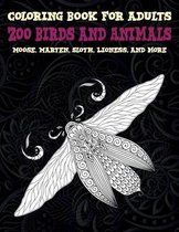 Zoo Birds and Animals - Coloring Book for adults - Moose, Marten, Sloth, Lioness, and more