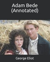 Adam Bede (Annotated)