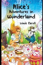 Alice's in Wonderland by  Lewis Carroll  Annotated Edition