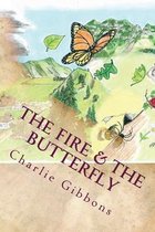 The Fire & the Butterfly