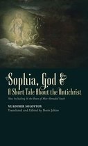 ​Sophia, God &​ A Short Tale About the Antichrist