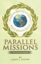 Parallel Missions- Parallel Missions-The Journey Begins
