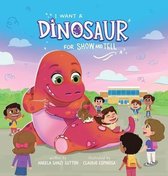 Adventures of Rosie and Sadie Cat- I Want a Dinosaur for Show and Tell
