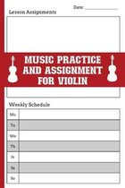 Music Practice & Assignment Notebook For Violin